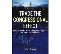 Eric T. Singer Trade the Congressional Effect (Copertina rigida) Wiley Trading