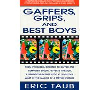 Eric Taub Gaffers, Grips and Best Boys (Tascabile)