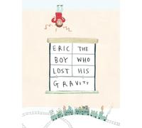 Eric, The Boy Who Lost His Gravity - NUOVO