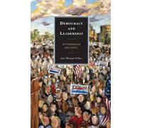 Eric Thomas Weber Democracy and Leadership (Copertina rigida)
