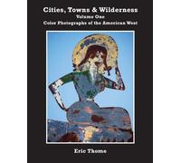 Eric Thome Cities, Towns and Wilderness (Tascabile) Cities, Towns and Wilderness