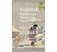 Eric Thomsen Crist Yoshitaki Kunikazu Nansuitei Yoshiyuki 100 Views (Tascabile)