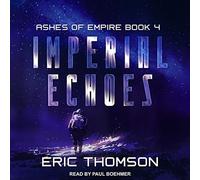 Eric Thomson Imperial Echoes (Copertina rigida) Ashes of Empire