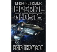 Eric Thomson Imperial Ghosts (Tascabile) Ashes of Empire