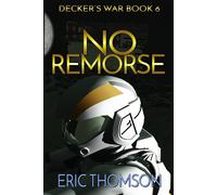 Eric Thomson No Remorse (Tascabile) Decker's War