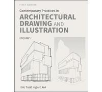Eric Todd Ingle Contemporary Practices in Architectural Drawing and (Tascabile)