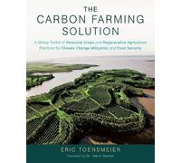 Eric Toensmeier The Carbon Farming Solution (Copertina rigida)