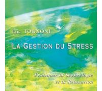 Eric Tognoni - Gestion du stress CD