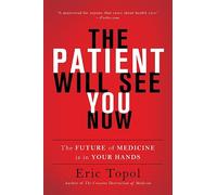 Eric Topol The Patient Will See You Now (Tascabile)