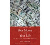 Eric Toussaint Your Money Or Your Life (Tascabile)