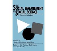 Eric Trist The Social Engagement of Social Science, a Tavisto (Copertina rigida)