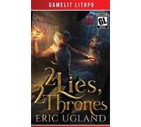 Eric Ugland 2 Lies, 2 Thrones (Tascabile) Bad Guys