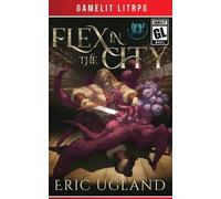 Eric Ugland Flex in the City (Tascabile)