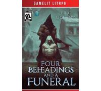 Eric Ugland Four Beheadings and a Funeral (Tascabile)