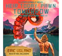 Eric Ugland Heir Today, Pawn Tomorrow (Copertina rigida) Good Guys