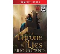 Eric Ugland On a Throne of Lies (Tascabile) Bad Guys