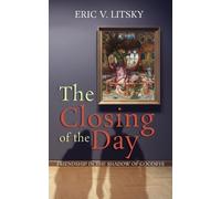 Eric V Litsky The Closing of the Day (Tascabile)