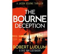 Eric Van Lustbader Robert Ludlu Robert Ludlum's The Bourne Deceptio (Tascabile)