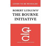 Eric Van Lustbader Robert Ludlum's The Bourne Initiative (Copertina rigida)