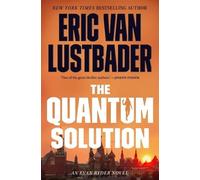 Eric Van Lustbader The Quantum Solution (Copertina rigida) Evan Ryder