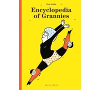 Eric Veille Encyclopedia of Grannies (Copertina rigida)