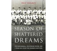 Eric Vickrey Season of Shattered Dreams (Copertina rigida)
