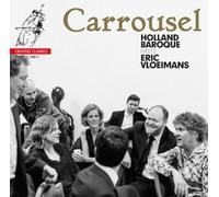 Eric Vloeimans Carrousel: Holland Baroque Meets Eric Vloeimans (CD) Album