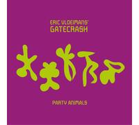 Eric Vloeimans' Gatecrash Party Animals (CD) Album