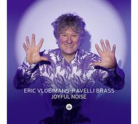 Eric Vloeimans & Ravelli Brass Joyful Noise (CD) Album