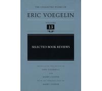 Eric Voegelin Selected Book Reviews (CW13) (Copertina rigida)