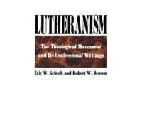 Eric W. Gritsch Robert W. Jenson Lutheranism (Tascabile)