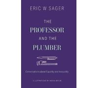 Eric W Sager The Professor and the Plumber (Copertina rigida)