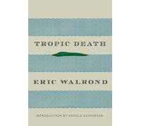 Eric Walrond Tropic Death (Copertina rigida)