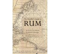 Eric Watson Michael Delevante Ian Smile The Distiller's Guide to Ru (Tascabile)