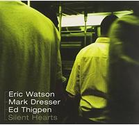 Eric Watson Trio - Silent Hearts
