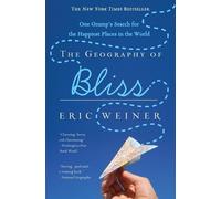 Eric Weiner The Geography of Bliss (Tascabile)