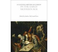Eric Weitz A Cultural History of Comedy in the Early Modern Age (Tascabile)