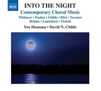Eric Whitacre Into the Night: Contemporary Choral Music (CD) Album