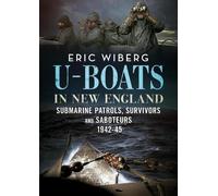 Eric Wiberg U-Boats in New England (Copertina rigida)