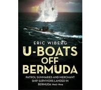 Eric Wiberg U-Boats off Bermuda (Copertina rigida)