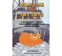 Eric Wickham Dead Fish & Fat Cats (Tascabile)