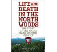 Eric Wight Life and Death in the North Woods (Tascabile)