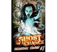 Eric Wilder Ghost of a Chance (Tascabile) Paranormal Cowboy