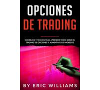 Eric Williams Opciones de Trading (Tascabile) Opciones de Trading