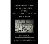 Eric Williams The Economic Aspect of the Abolition of the West India (Tascabile)