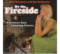 Eric Winstone and his Orchestra - By the Fireside: 18 Intimate Easy Listening Classics [UK Import]
