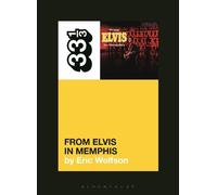 Eric Wolfson Elvis Presley's From Elvis in Memphis (Tascabile) 33 1/3