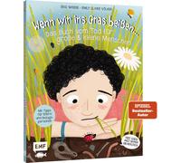 Eric Wrede Emil Wenn wir ins Gras beißen - Das Buch vom Tod f (Copertina rigida)