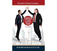 Eric Wu Michael Geshe Roach China Love You (Tascabile)