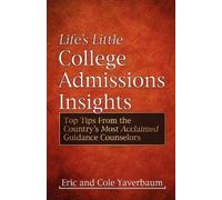 Eric Yaverbaum Cole Yaverba Life's Little College Admissions Insigh (Tascabile)